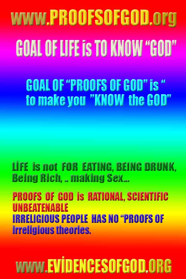 God is real, God exists here Proofs and evidences, Proofs and evidences of God
